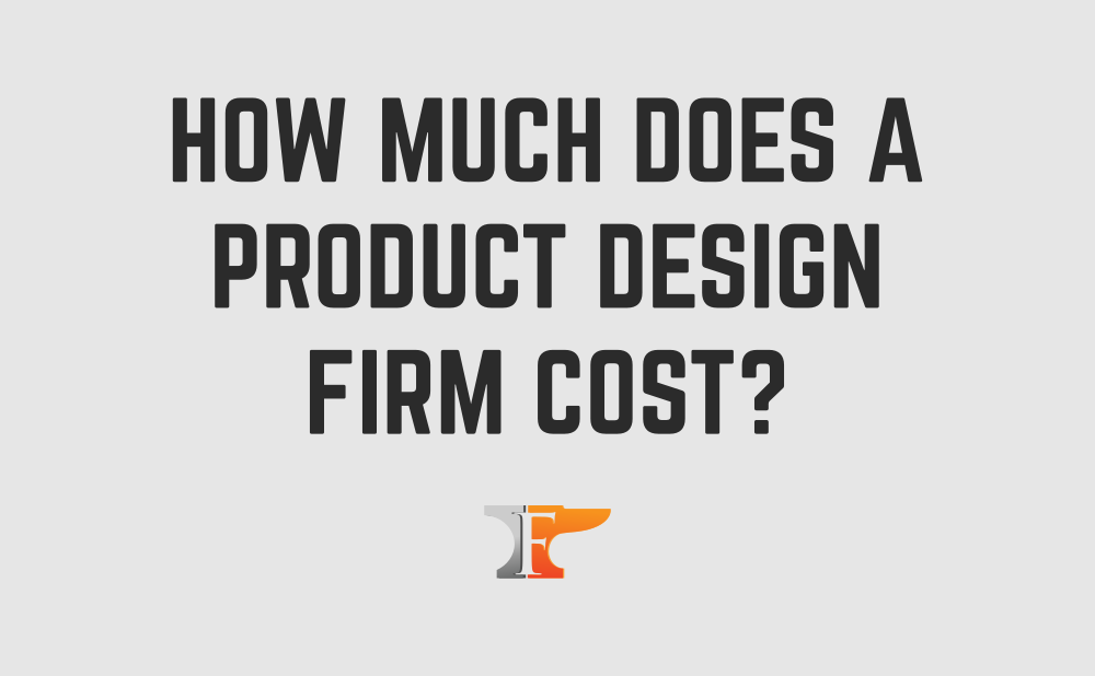 How Much Does a Product Design Firm Cost
