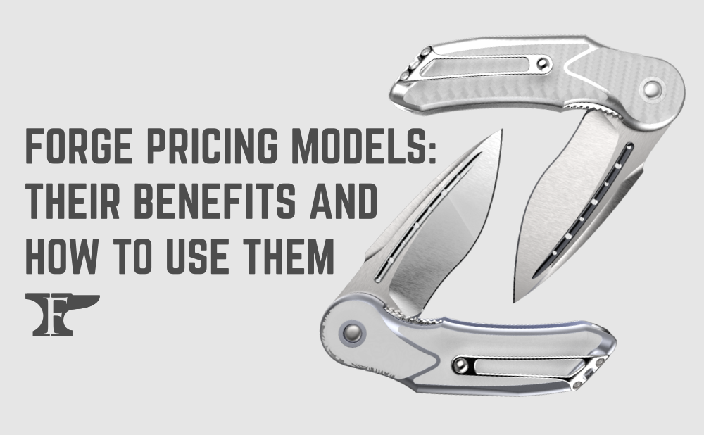 FORGE PRICING MODELS THEIR BENEFITS AND HOW TO USE THEM