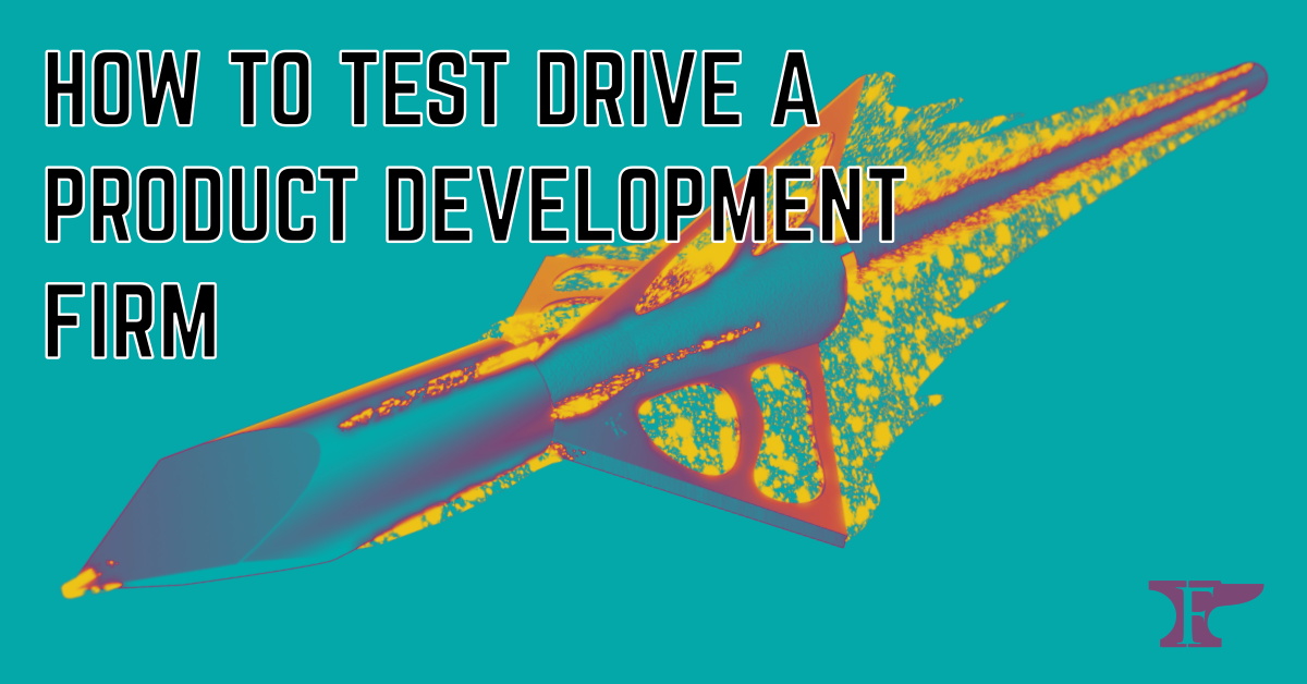 Hot to Test Drive a Product Development Firm Social