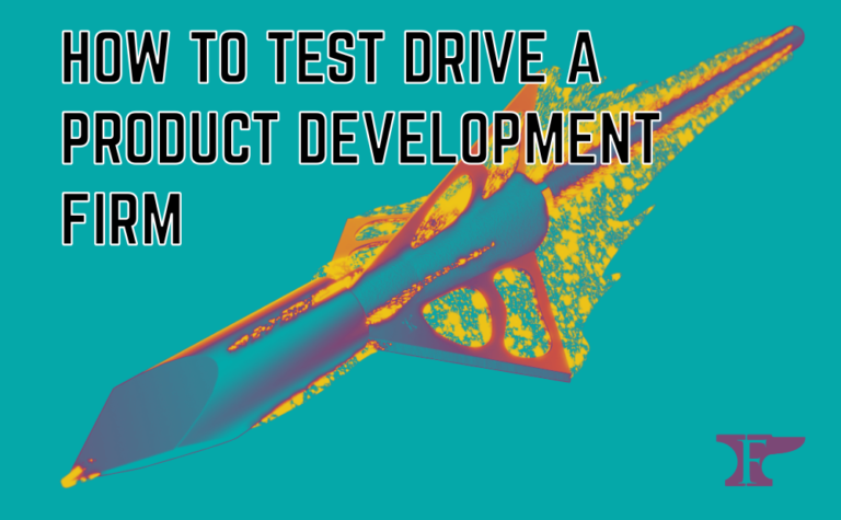 why-and-how-to-test-drive-a-product-development-firm